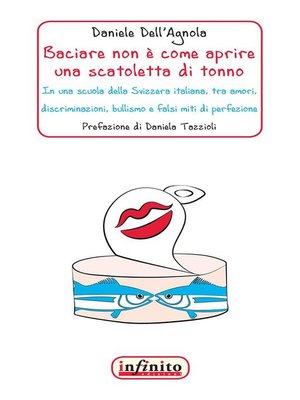 cover image of Baciare non è come aprire una scatoletta di tonno